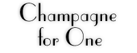 Champagne for One